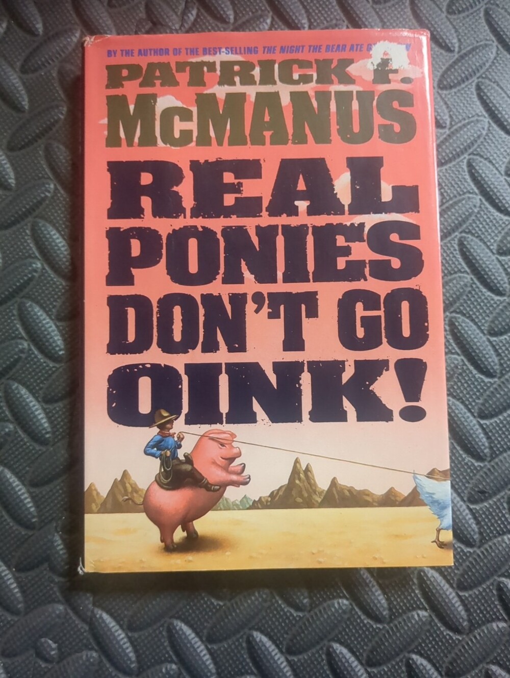 Real Ponies Don't Go Oink! by Patrick F. McManus (1991, Hardcover), Vtg Book
